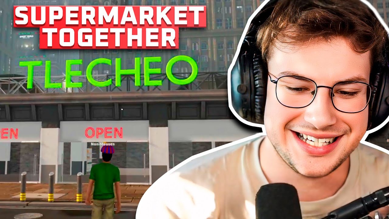 TLECHEO: TU SUPER DE CONFIANZA - SuperMarket Together con los panas | aXoZer