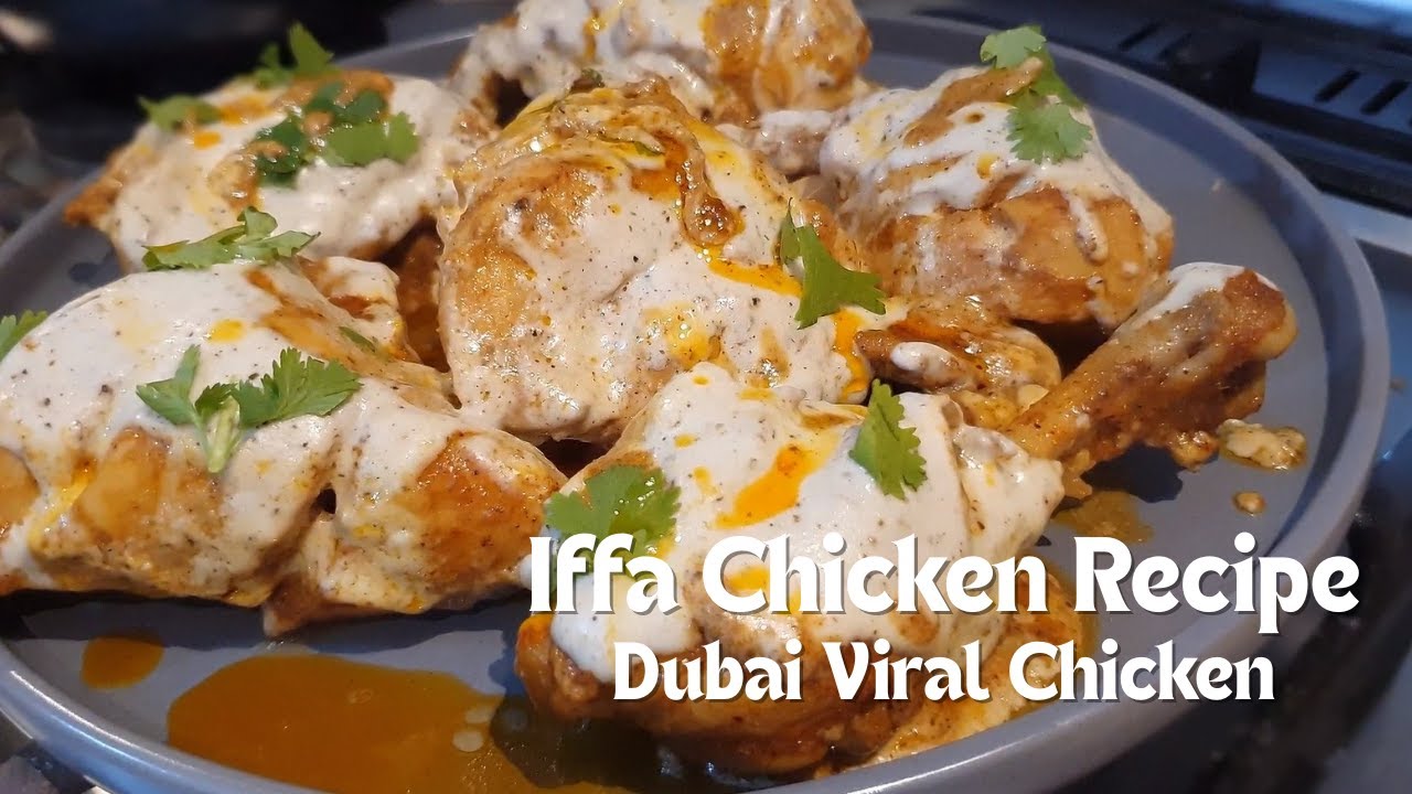 Iffa Chicken - Dubai Viral Chicken Recipe | @DelishDhaba