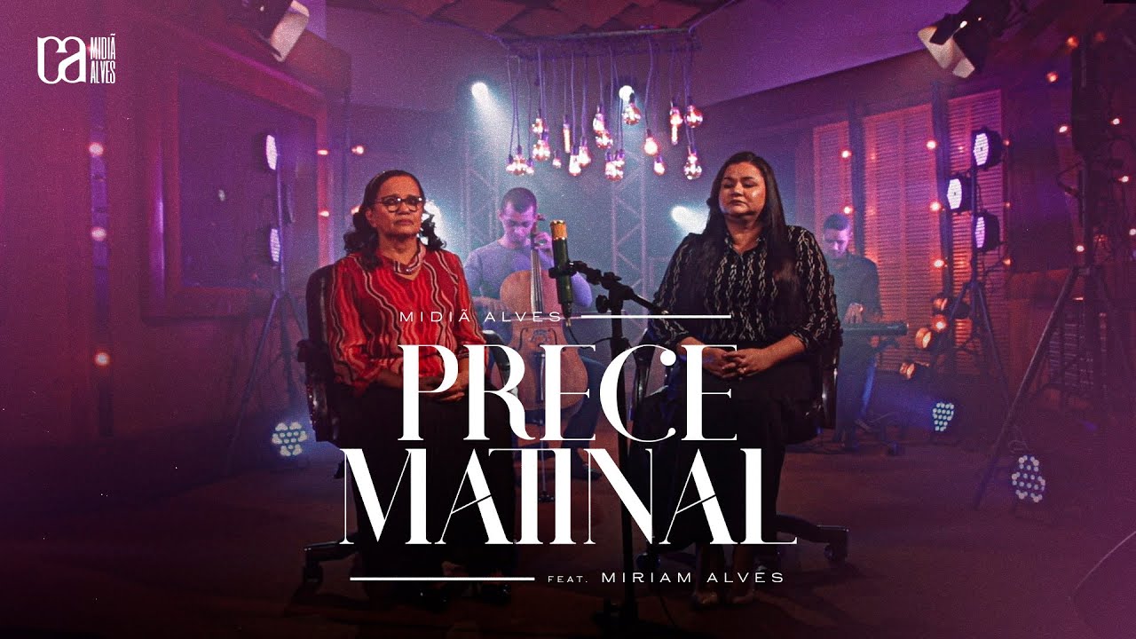 Midiã Alves Feat. Miriam Alves | Prece Matinal [Cover Session]