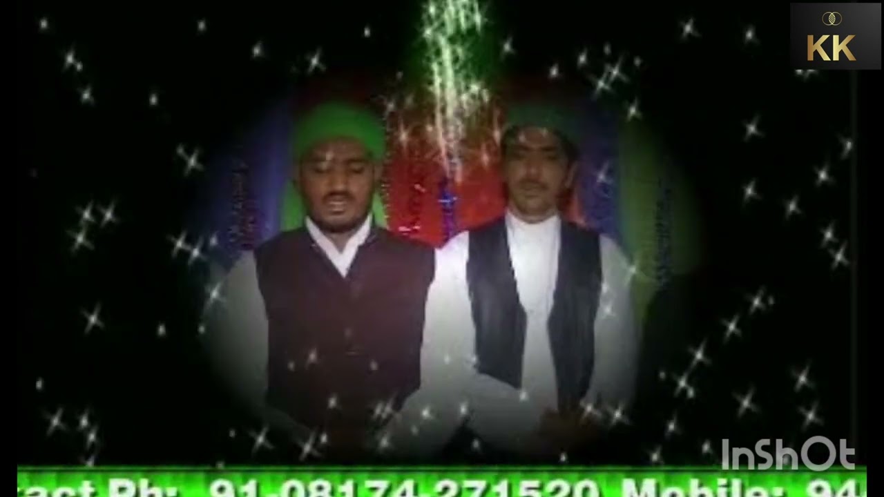 AYE HABIBE AHMADE MUJTABA BY SYED IBRAHIM JAVAGAL KK VIDEOS