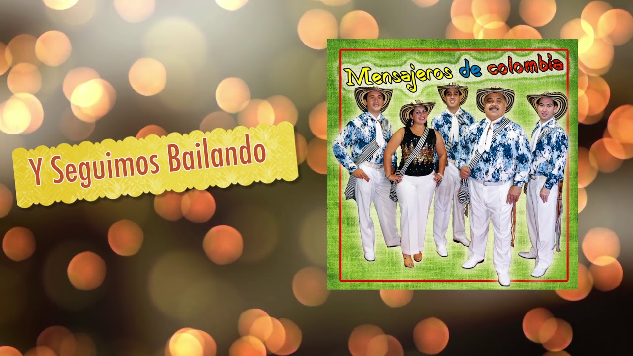 Mensajeros de Colombia- Y Seguimos Bailando(DISCO COMPLETO)