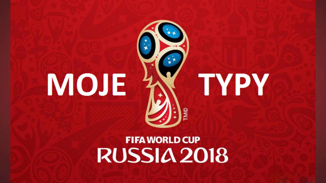 ELIMINACJE MISTRZOSTW ŚWIATA - MOJE TYPY - KTO AWANSUJE NA MUNDIAL A KTO JUŻ AWANSOWAŁ ?