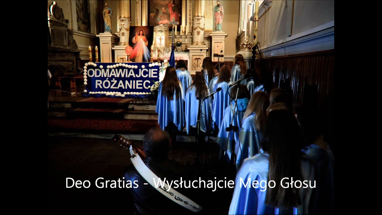 Deo Gratias - Wysłuchajcie Mego Głosu