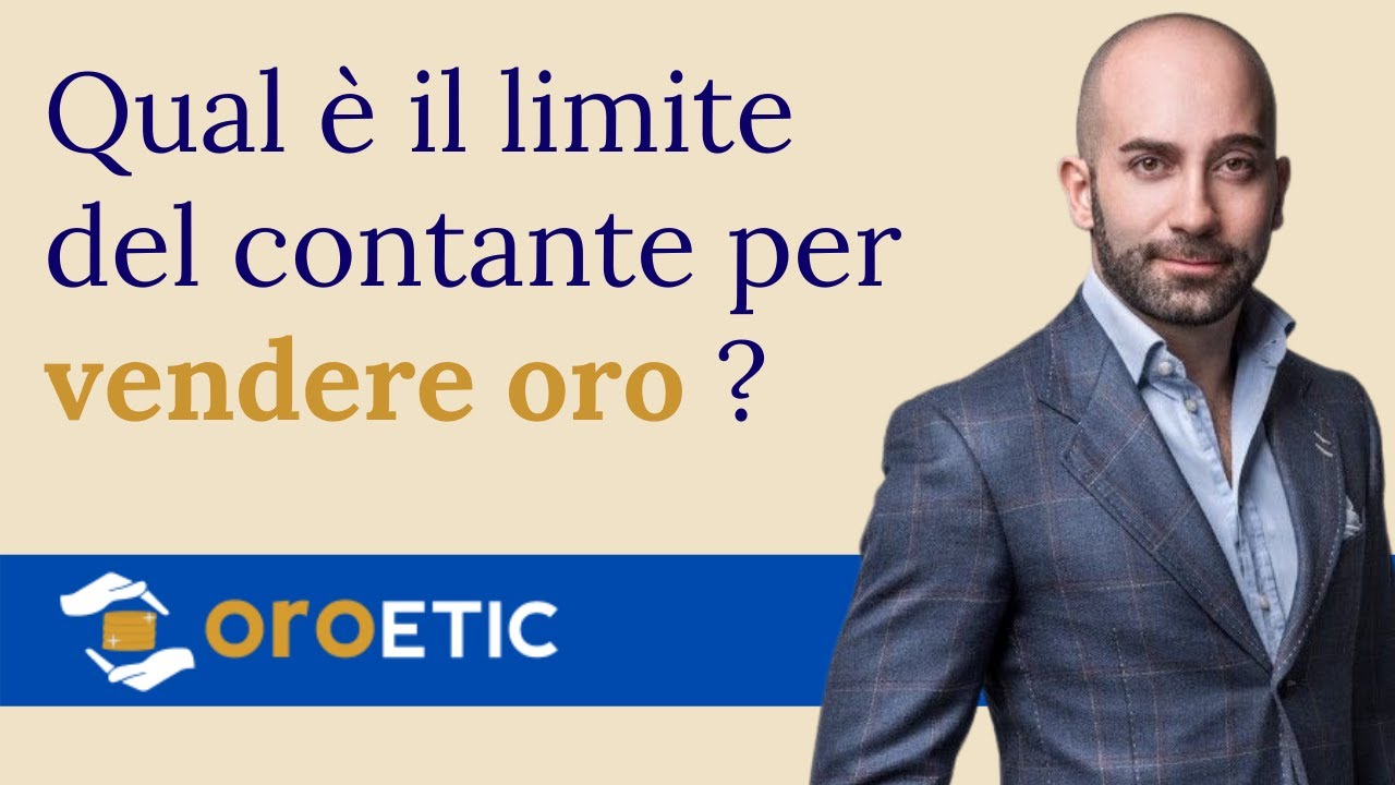 Qual è il limite del contante per vendere oro ? - vendereorousato.com