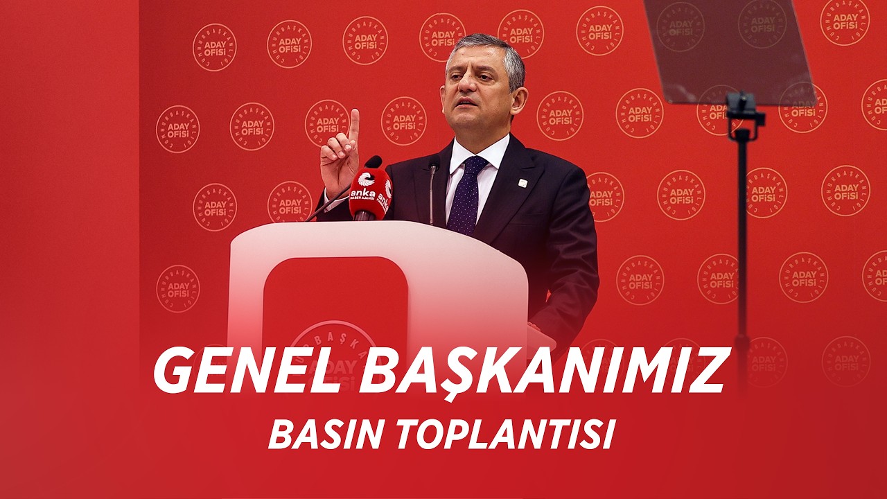 CHP GENEL BAŞKANI &Ouml;ZG&Uuml;R &Ouml;ZEL BASIN TOPLANTISI 25/03/2026