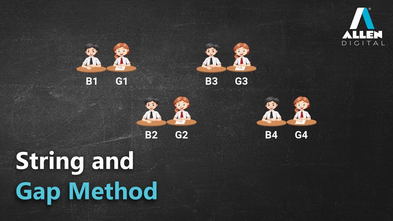 Permutation and Combination | String and gap method | Mathematics | Live Course | ALLEN Digital