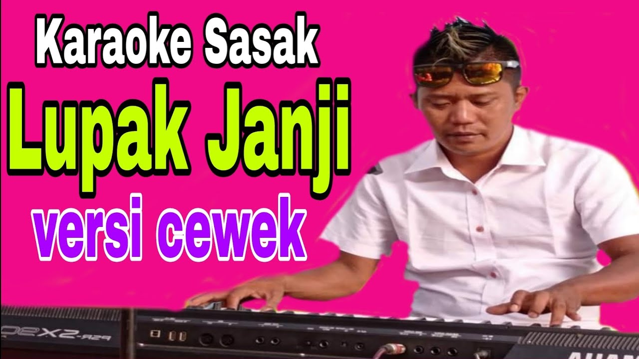 Lagu Sasak viral~Karaoke Sasak"LUPAK JANJI"Nada Cewek Cover Musik Karaoke Keyboard