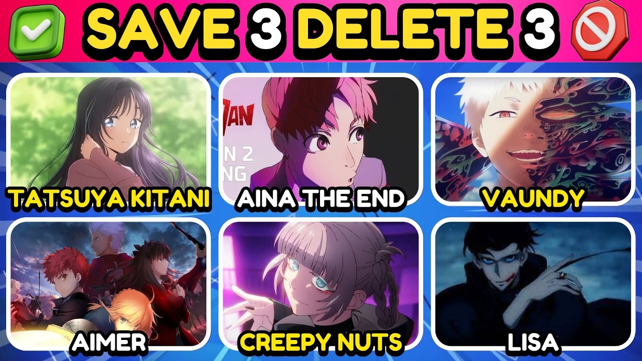 ✅ SAVE 3 SONGS DELETE 3 SONGS ❌ | Singer/Bands Edition 🎤 🎸 | Anime Quiz 🔥