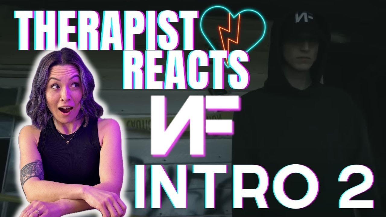 Therapist Reacts to NF - Intro 2