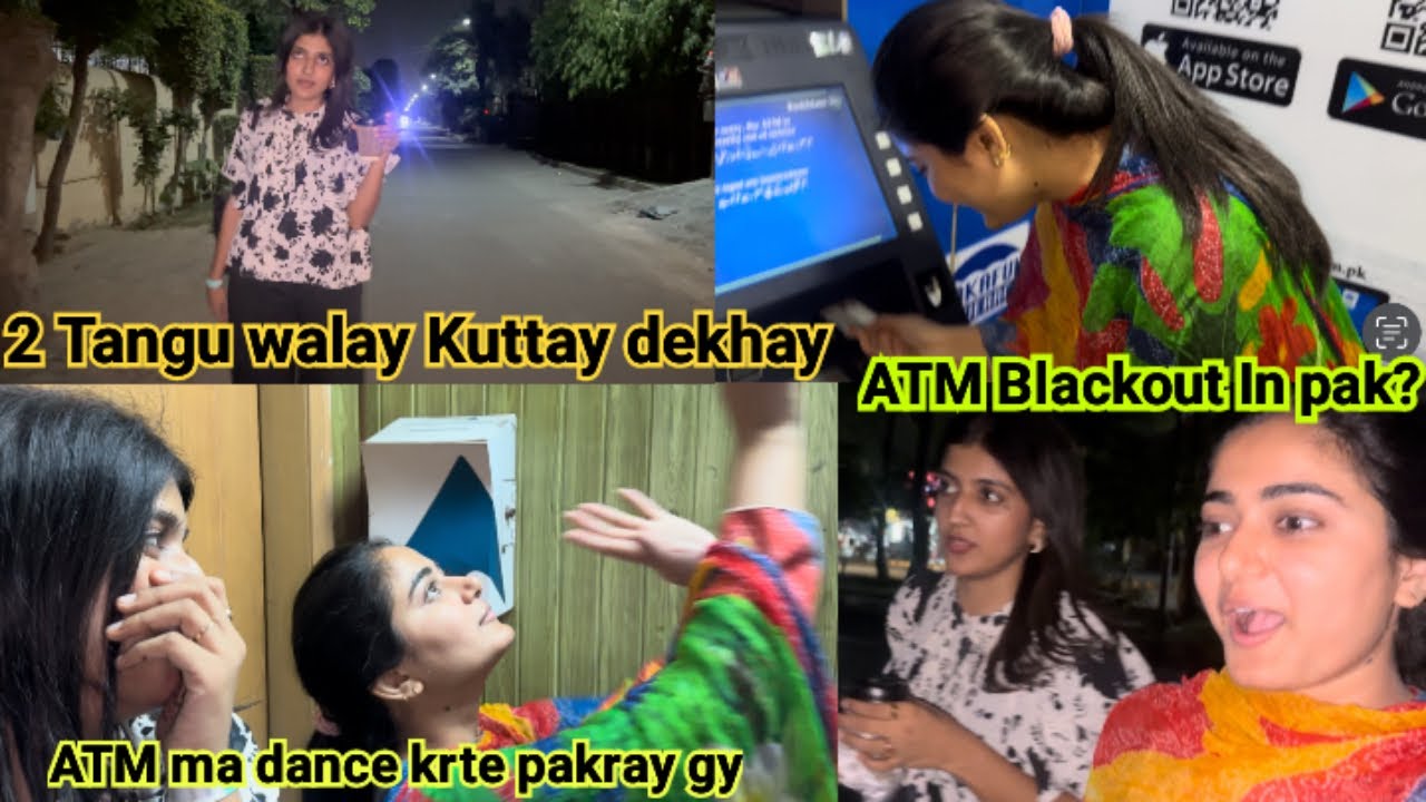 ATM ma Dance Krte Pakray gy|ATM Blackout in Pak?|Dost Kay Peechay Kuttay Lag gy|Mehwish Naz