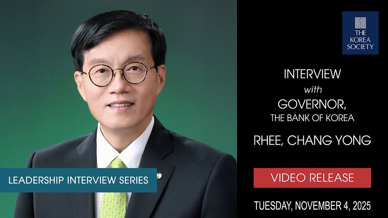 Interview with Bank of Korea Governor Rhee, Chang Yong