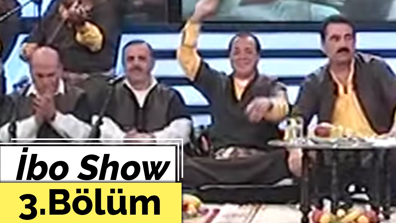 İbo Show - 3. Bölüm (Urfa Sıra Gecesi) (2006)
