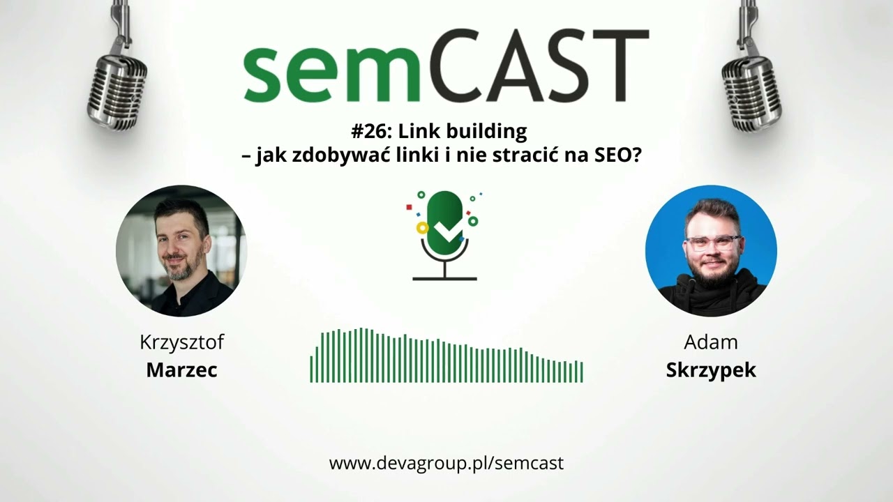 semCAST#26: Link building - jak zdobywać linki i nie stracić na SEO?