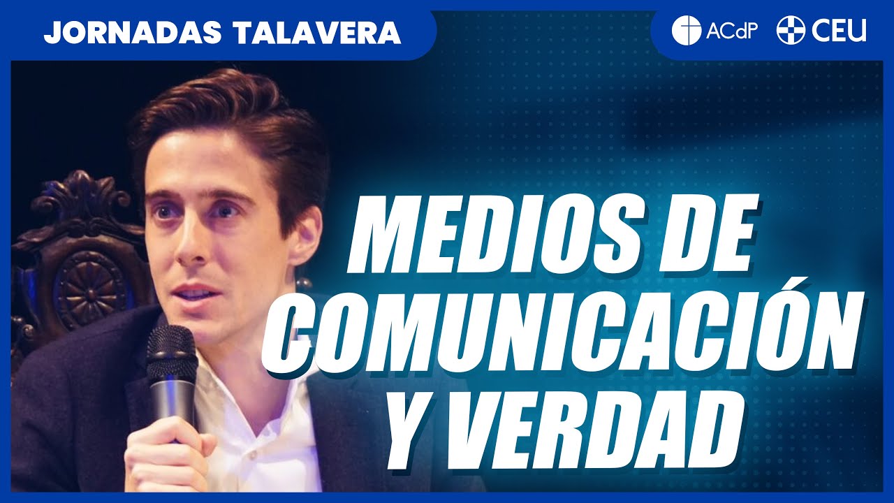 Medios de comunicación y verdad  un desafío para los católicos en la vida pública: Jorge Sanz