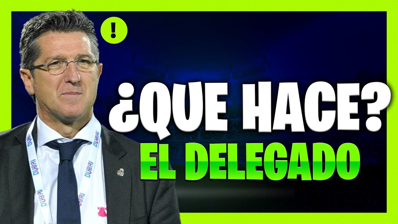 🆕 LO QUE NO DICEN | ¿Cuáles son las FUNCIONES de un DELEGADO de un Equipo de fútbol? 🔝