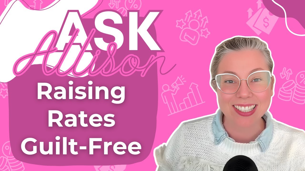 How to Raise Your Rates With Current Clients (Without the Guilt)