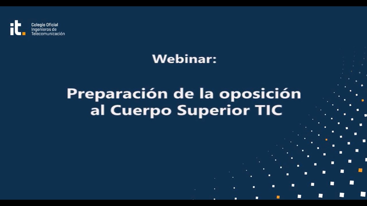 Webinar sobre la preparación de la oposición al Cuerpo Superior TIC