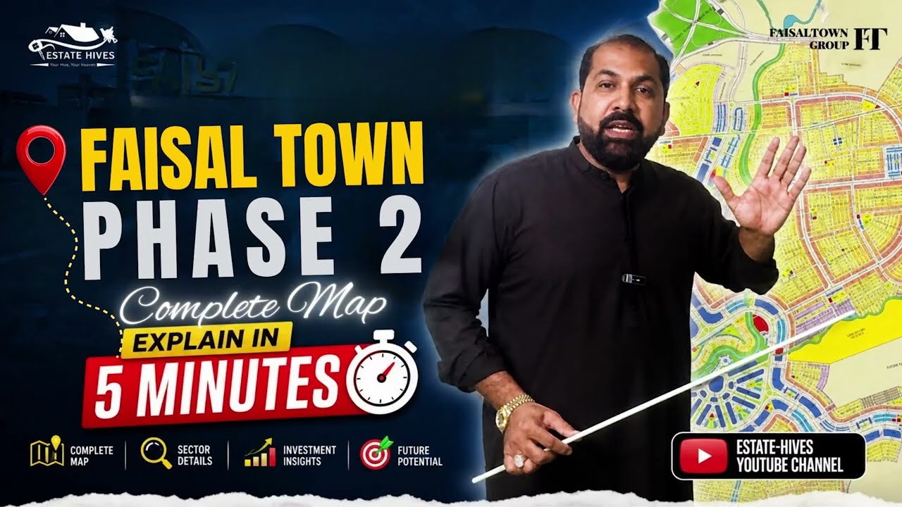 Faisal Town Phase 2 Complete Map Explained in 5 Minutes | Property Investment Guide by Estate-Hives