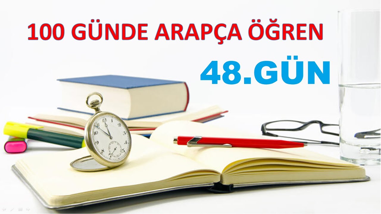 100 GÜNDE ARAPÇA ÖĞREN  / 48.GÜN