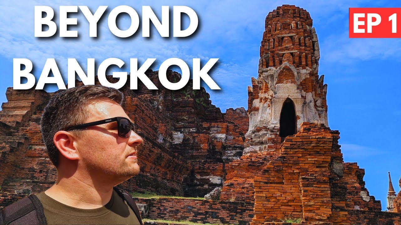 Bangkok to Chiang Mai | EP. 1: First Stop, Ayutthaya