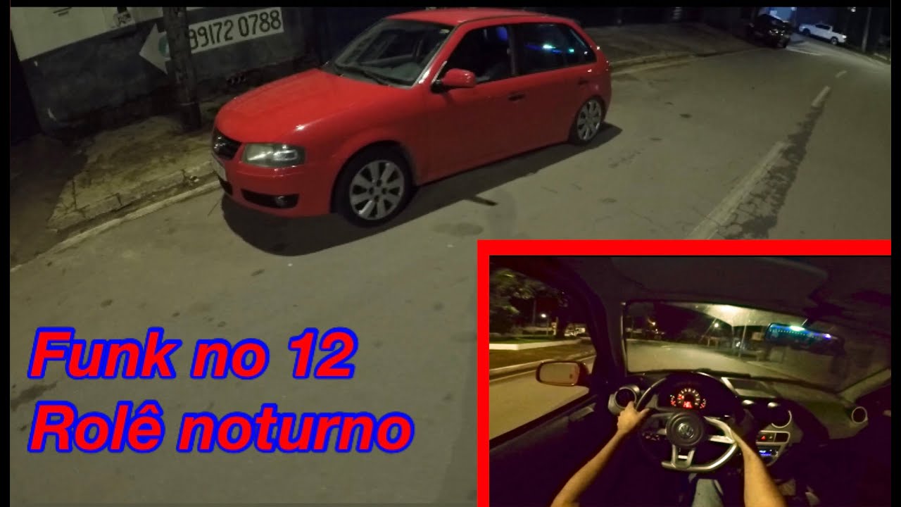 ROLÊ NOTURNO COM SOM ALTO E SUSPEN AR **funk no 12** carro vlog —Xodo do Nelio