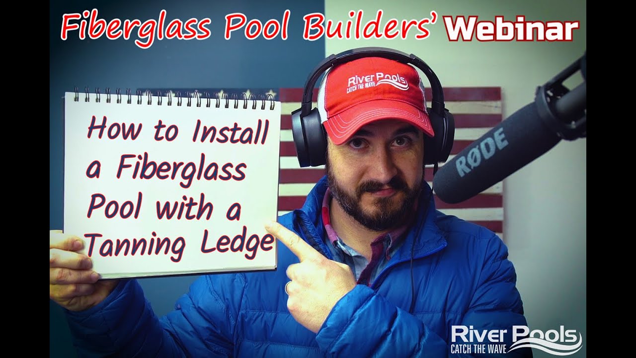 How to Install a Fiberglass Pool with a Tanning Ledge