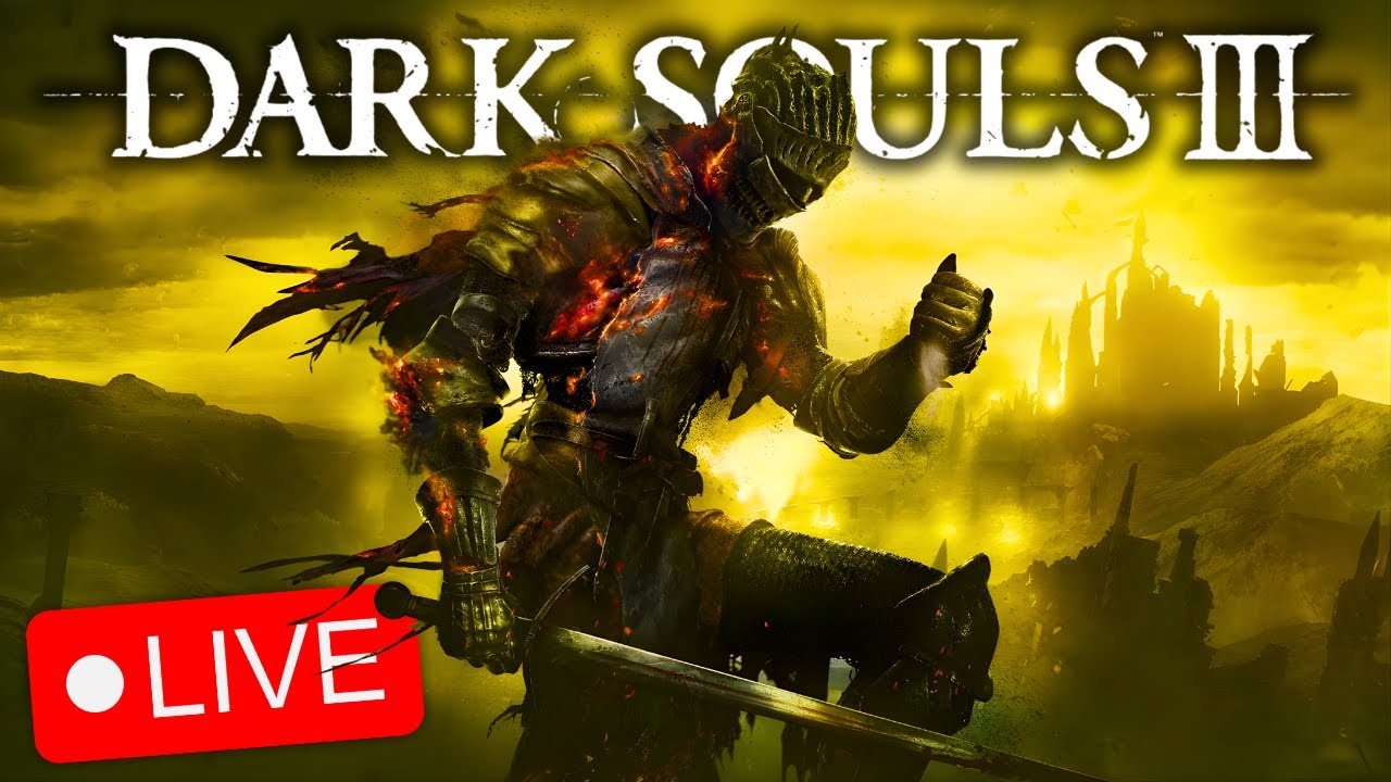 🔴 LIVE - First Time Playing Dark Souls 3🔴 (pls help)