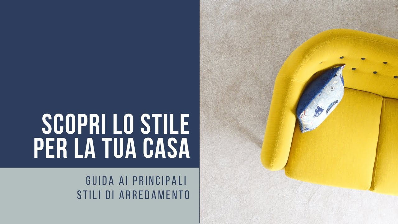 10 Stili Per Arredare La Tua Casa + 1 Sorpresa