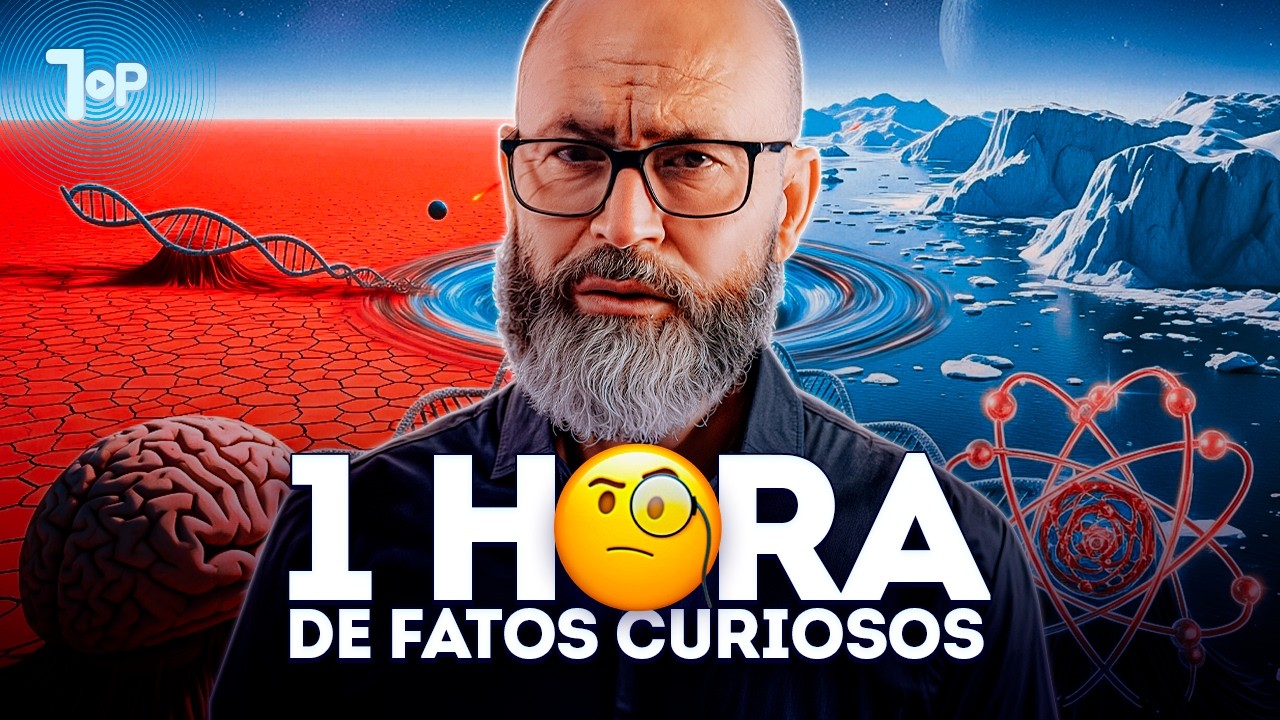 1 HORA RECHEADA DE CURIOSIDADES PARA VOC&Ecirc;!