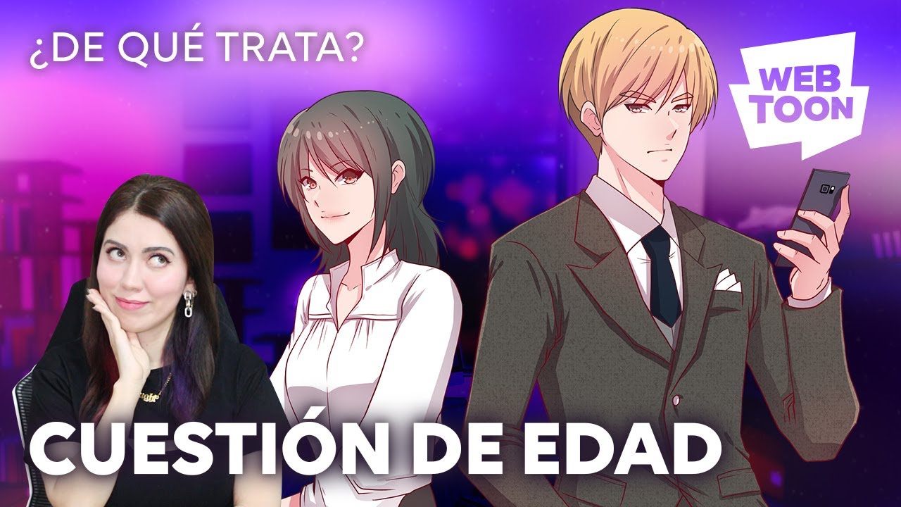 Cuestión de edad | ¿De qué trata? ft. Clau R | WEBTOON