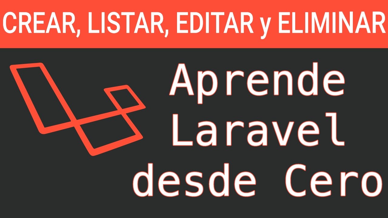 Crear, listar, editar y eliminar en Laravel