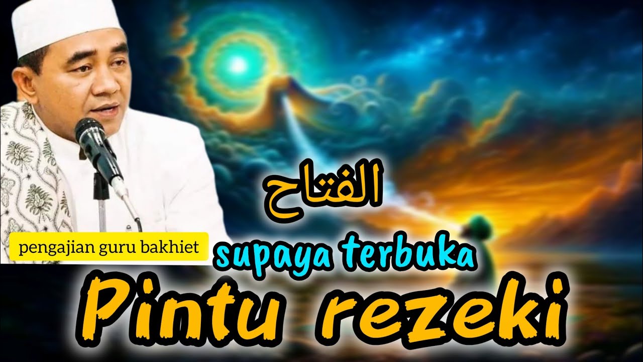 SUPAYA TERBUKA PINTU REZEKI 🔴 GURU BAKHIET