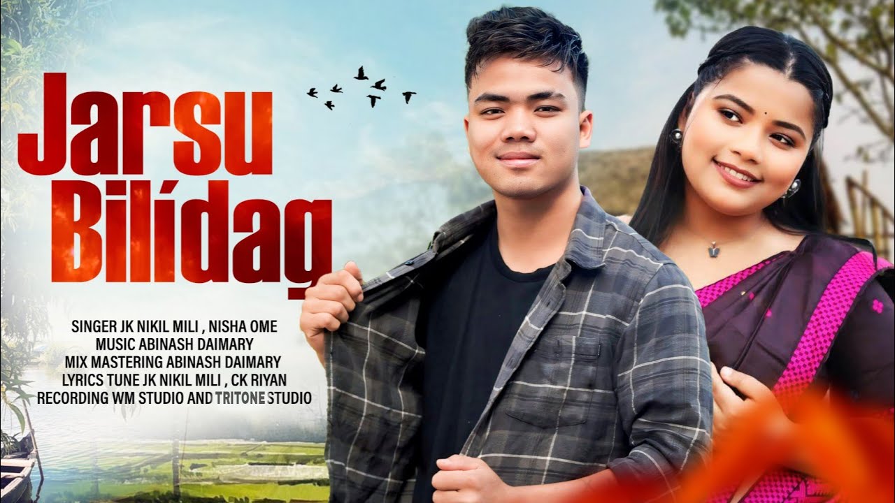 NEW MISING SONG JARSU BIL&Iacute;DAG|| BY JK NIKIL MILI AND NISHA OME || ABINASH DAIMARY S MUSIC 