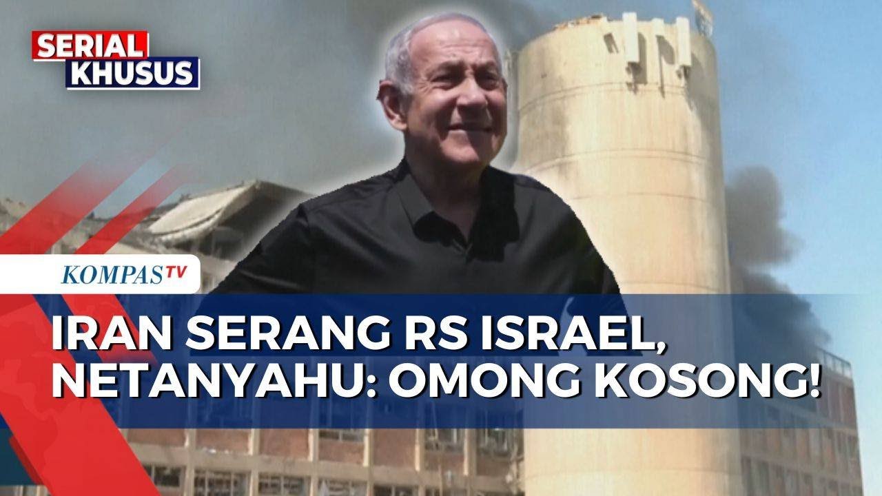 Marah! Netanyahu Kecam Serangan Iran Hancurkan Rumah Sakit di Israel