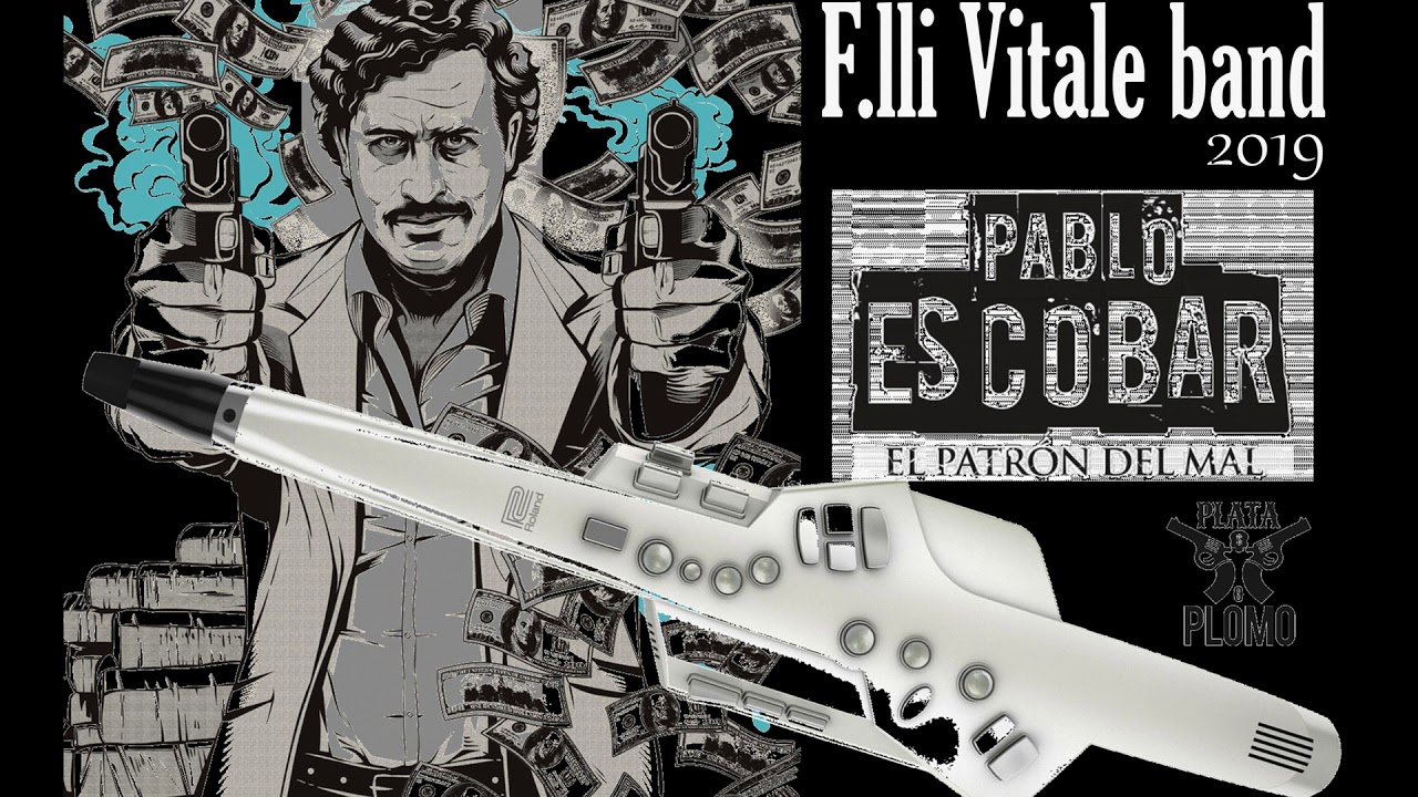 F.lli Vitale 2019 - Pablo Escobar  