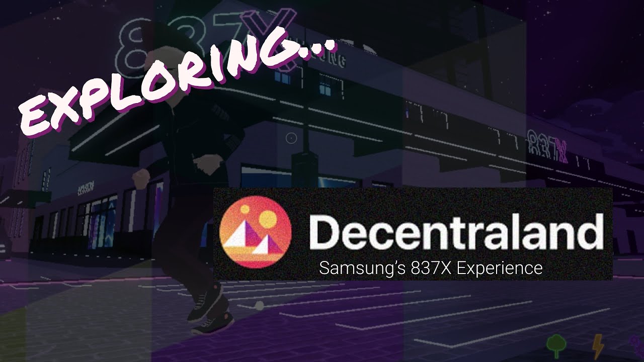 Exploring Samsung's 837x Metaverse Space in Decentraland