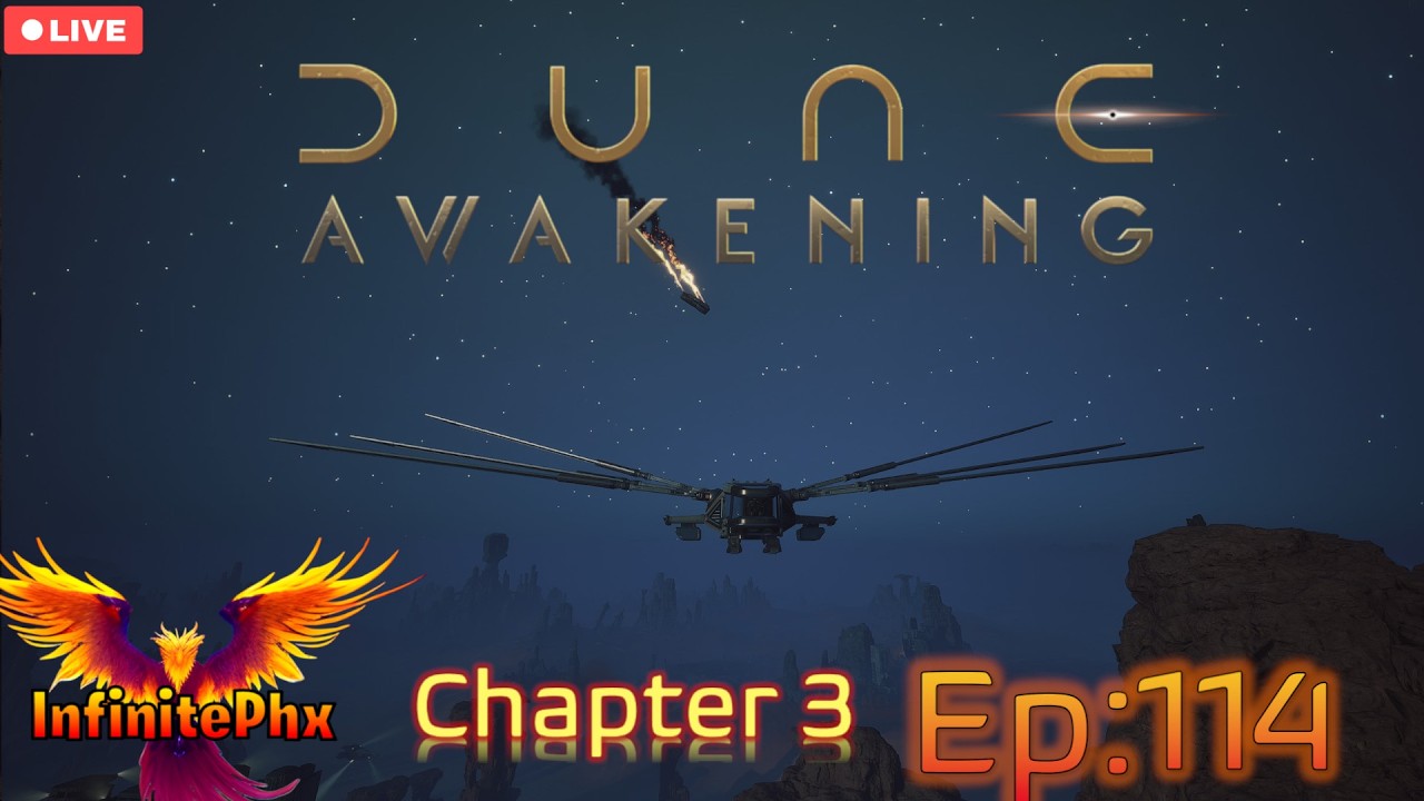 Dune Awakening - Infinite Dune - Ep 114 [Chapter 3] Combat Missions