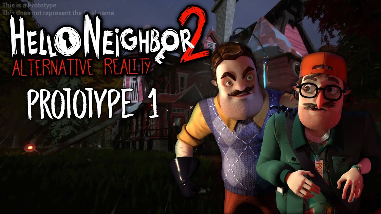 Hello Neighbor 2 Alternative Reality Prototype 1 - Full Gameplay