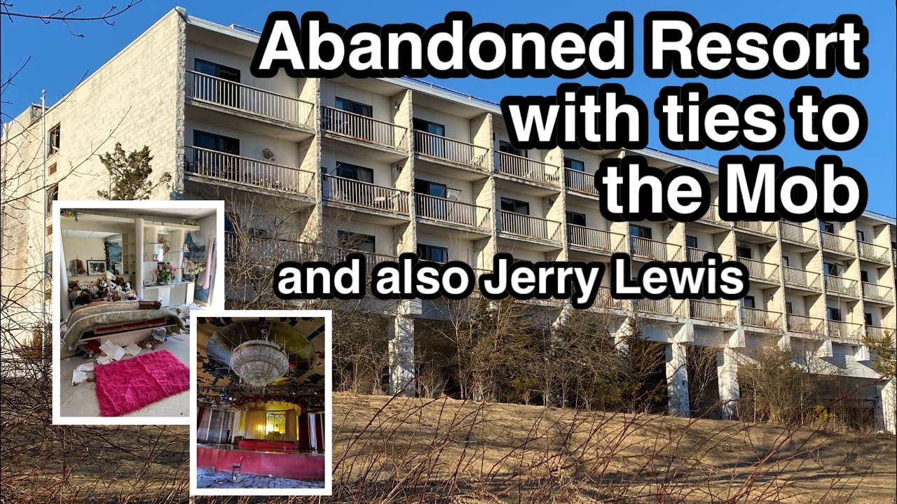 ABANDONED New York Resort with ties to the MOB & Jerry Lewis
