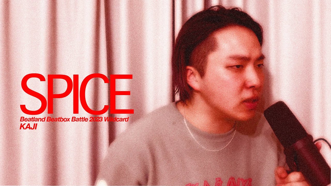 KAJI - SPICE : Beatland Beatbox Battle 2023 Wildcard : #Beatlandbattle