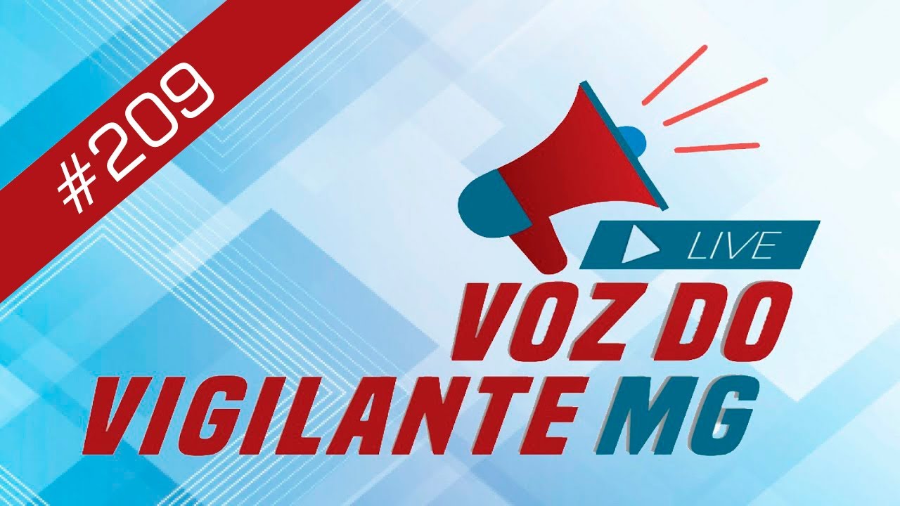 Voz do Vigilante MG  #209  -  10/12/2024