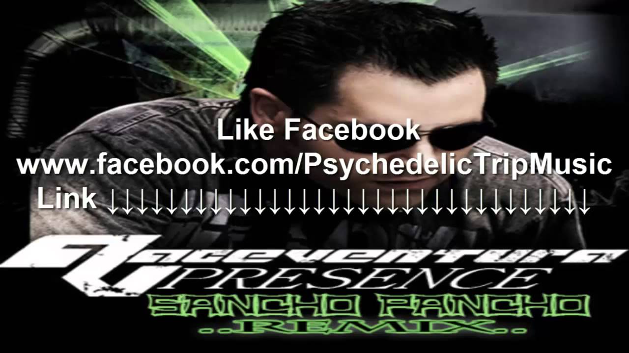 Ace Ventura - Presence (Sancho Pancho Remix)