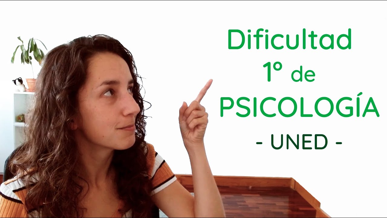 Dificultad ASIGNATURAS del primer curso de PSICOLOGÍA | UNED