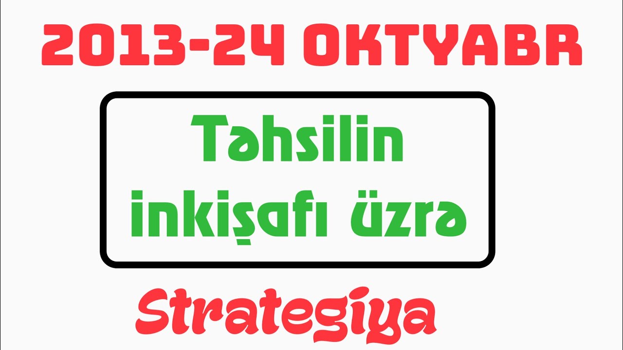 Təhsilin inkişafı üzrə Strategiya davamı