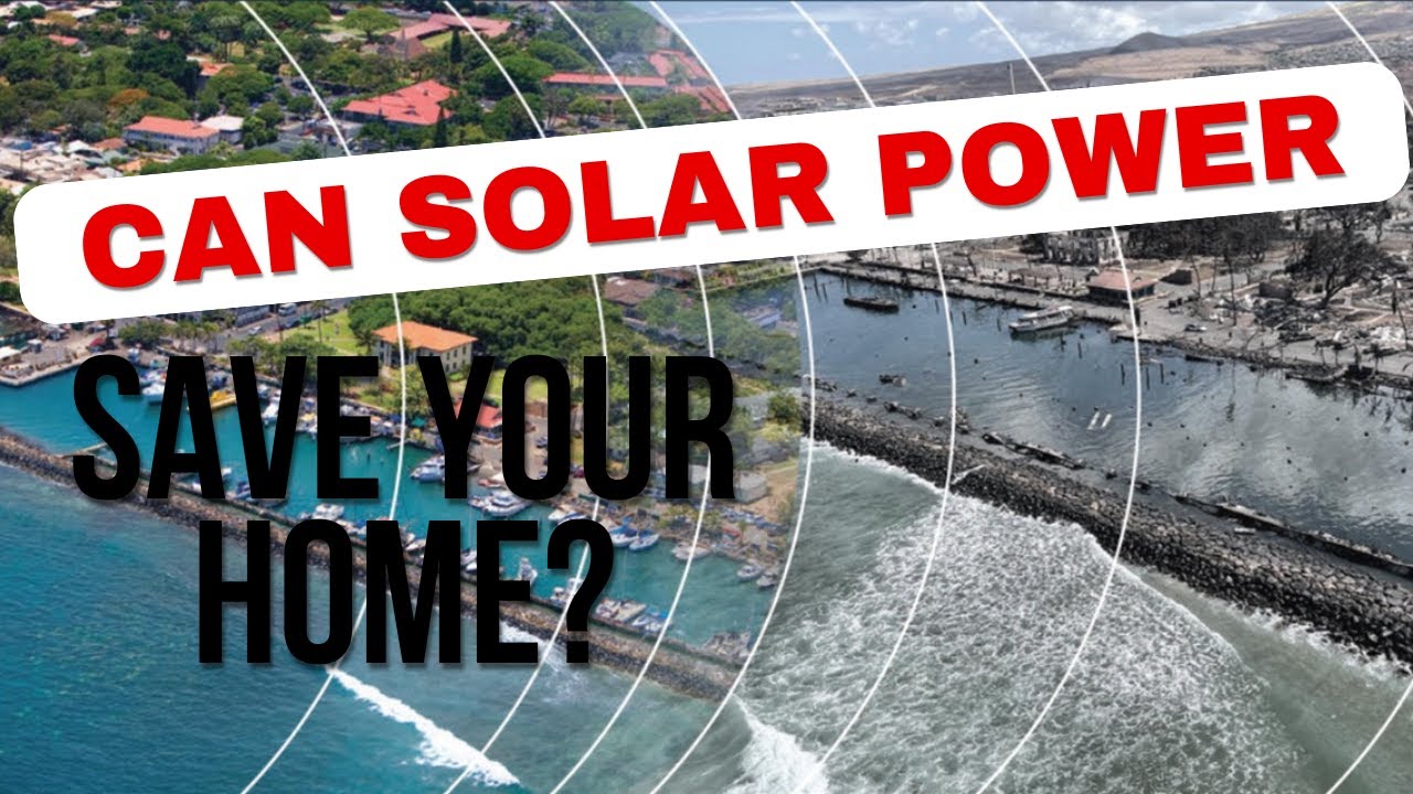 Can Solar Power Save Your Home From Wildfires   HD 1080p