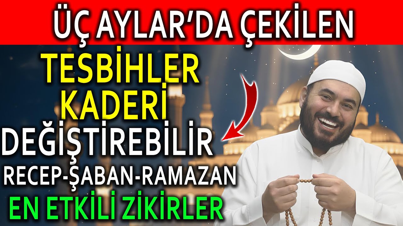 Üç Aylarda Çekilen Bu Tesbihler Kaderi Değiştirebilir! Receb-Şaban-Ramazan İçin En Etkili Zikirler