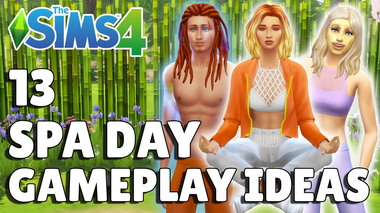 13 идей для игры в спа-день | Руководство по The Sims 4