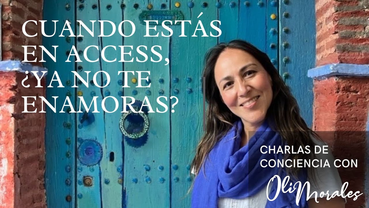Cuando estás en Access, ¿Ya no te enamoras?