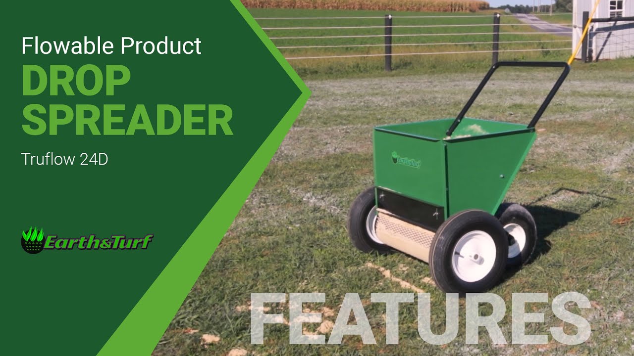 TruFlow 24D COMPLETE FEATURES Video: Lawn Drop Spreaders by Earth & Turf Products