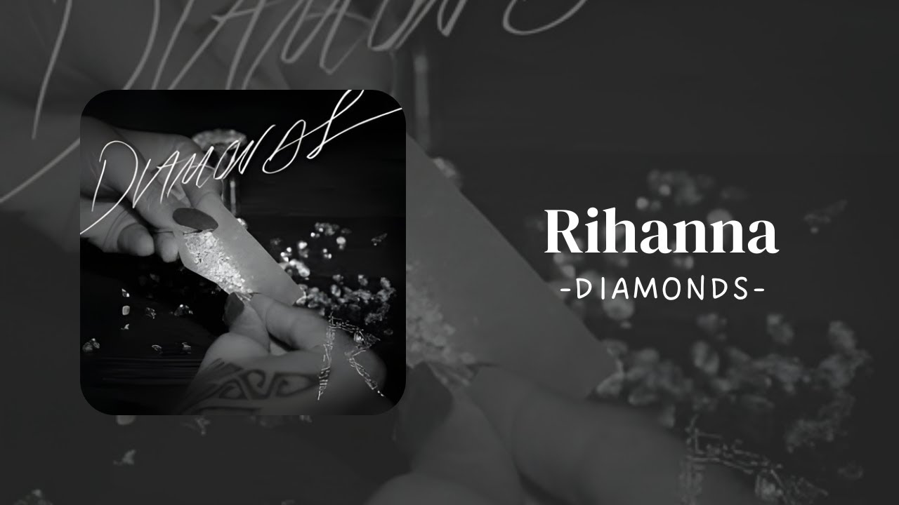 Rihanna - Diamonds